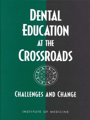 cover image of Dental Education at the Crossroads
